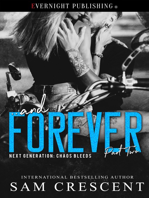 Title details for ... and Forever by Sam Crescent - Available